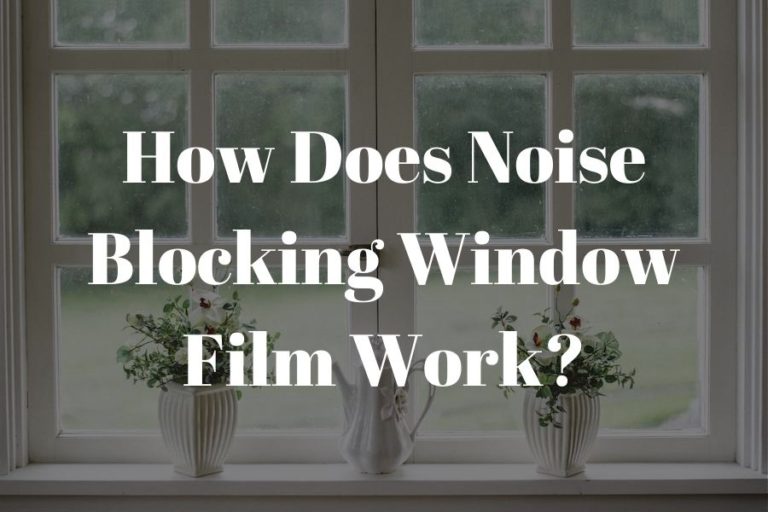 noise blocking window film featured image (1)