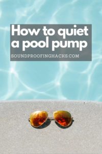 How to quiet a pool pump pinterest 1