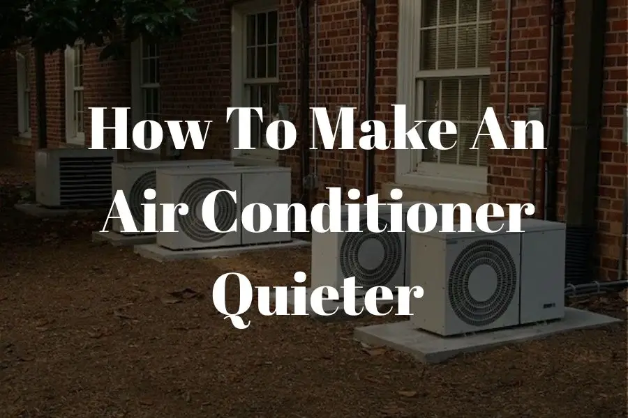 how to make air conditioner quieter featured image