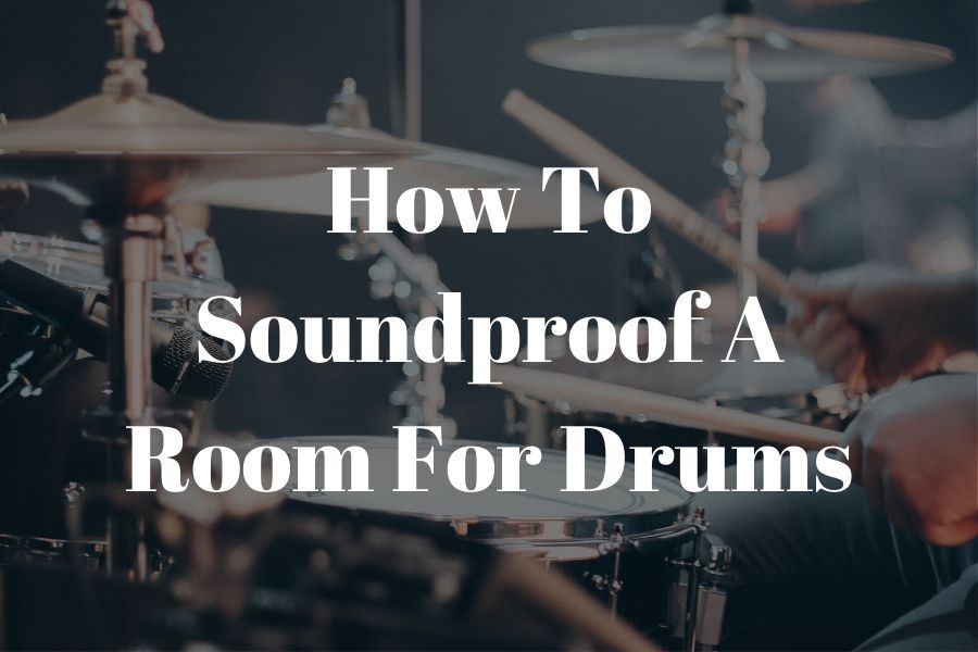 how to soundproof a room for drums featured image