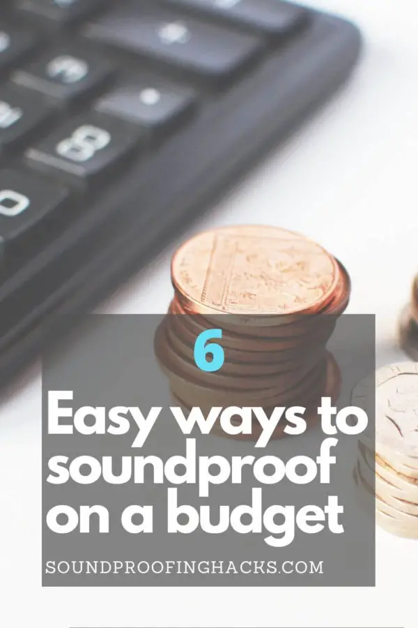 6 easy ways to soundproof on a budget SoundProofing Hacks