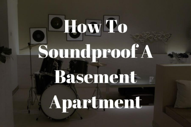 how to soundproof a basement apartment featured image