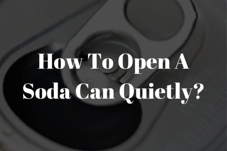 how to open a soda can quietly featured image