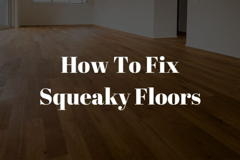 how to fix squeaky floors featured image