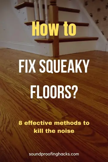 How To Fix Squeaky Floors In Apartment