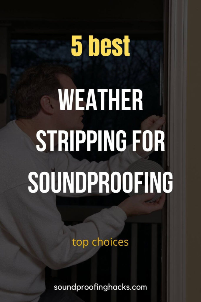 best weatherstripping for soundproofing pinterest